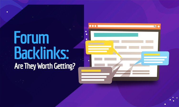 Forum backlinks - what to know about forum backlinks