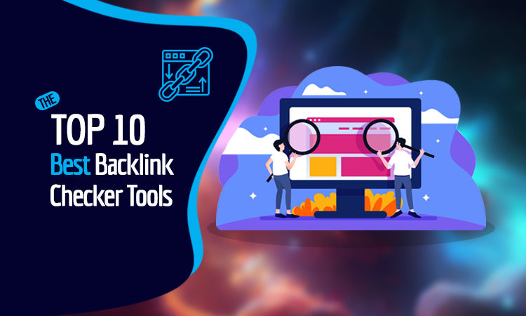 10 best backlink checker tools