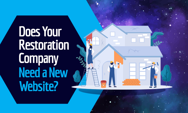 does your restoration company need a new website.
