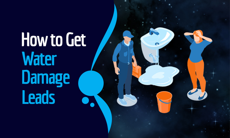 how to get water damage leads
