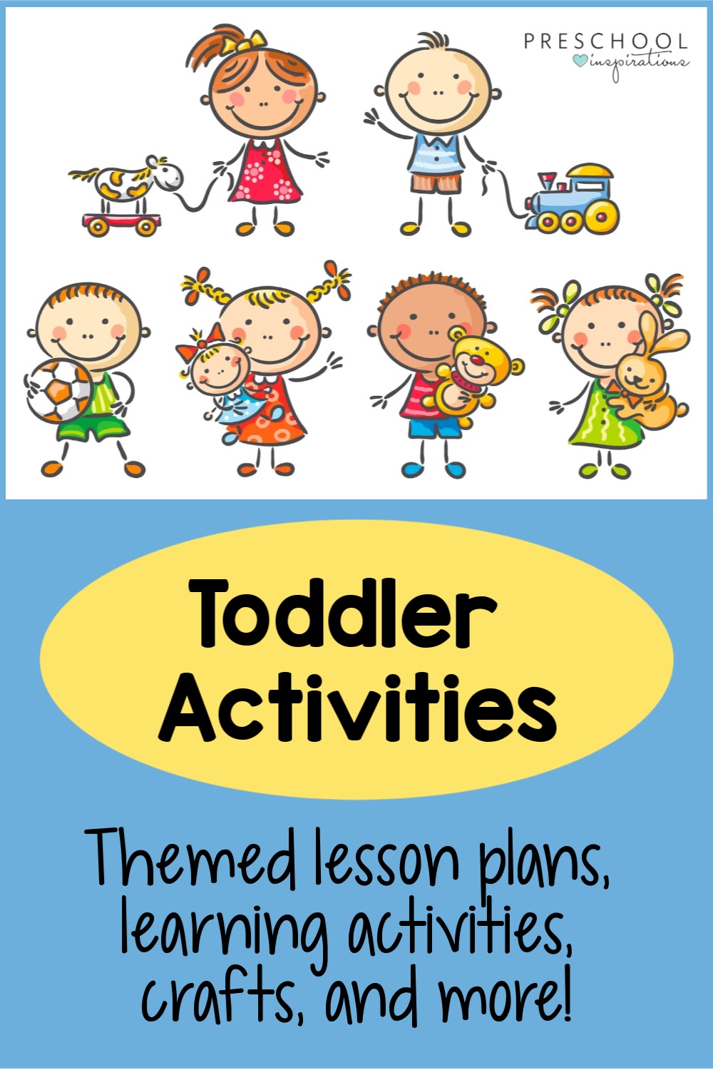 Six cartoon toddler kids playing with the text. toddler activities: themed lesson plans, learning activities, crafts, and more!