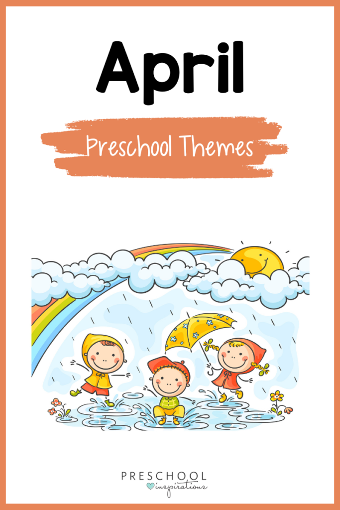 clipart children splashing in puddles during a rainstorm with umbrellas and a rainbow with text says April preschool themes