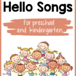 Use these hello songs for circle time for preschool or kindergarten. clipart children together for circle time with text circle time hello songs for preschool and kindergarten.