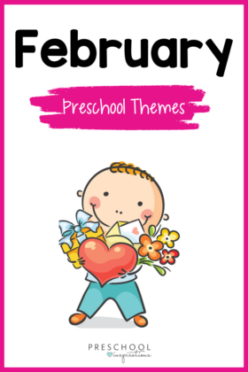 cartoon boy holding flowers, a heart, cards, and gifts for Valentine's Day with text February preschool themes