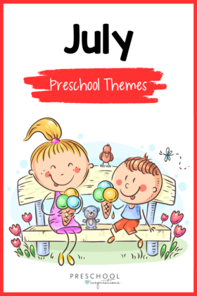 pinnable image of two cartoon children enjoying outdoor ice cream and summer activities with the text July Preschool Themes