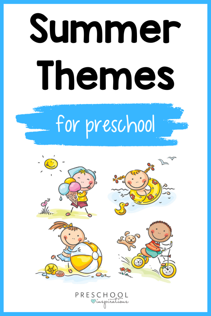 Fun preschool themes that all have to do with summer! Whether you need theme ideas, activities, lesson plans, or crafts, we've got you covered! #preschool #prek #summertheme #oceantheme #summercrafts #summeractivities